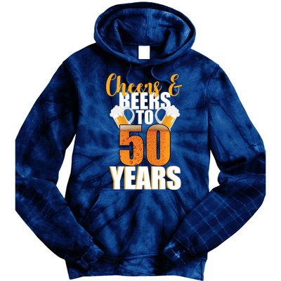 50th Birthday Cheers & Beers To 50 Years Tie Dye Hoodie