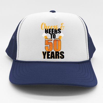 50th Birthday Cheers & Beers To 50 Years Trucker Hat