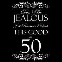 50th Birthday: Don't Be Jealous Just Because I Look This Good At 50 Backpack