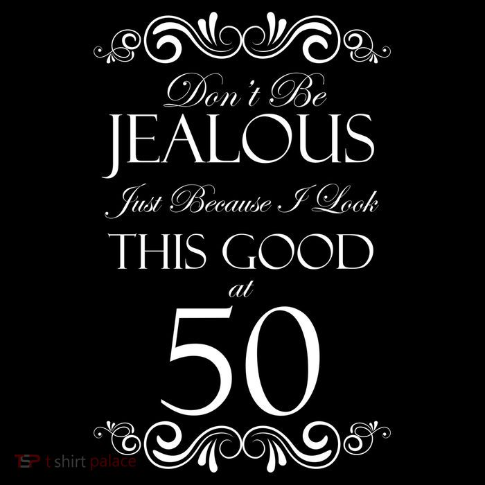 50th Birthday: Don't Be Jealous Just Because I Look This Good At 50 Bag
