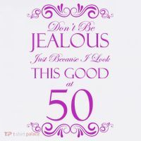 50th Birthday: Don't Be Jealous Just Because I Look This Good At 50 Beanie