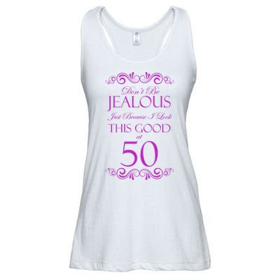 50th Birthday: Don't Be Jealous Just Because I Look This Good At 50 Ladies Essential Flowy Tank
