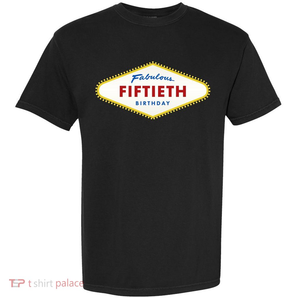 50th Birthday Las Vegas Fabulous fiftieth Garment-Dyed Heavyweight T-Shirt