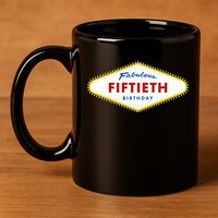 50th Birthday Las Vegas Fabulous fiftieth 11oz C Handle Ceramic Mug