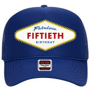 50th Birthday Las Vegas Fabulous fiftieth High Crown Mesh Back Trucker Hat