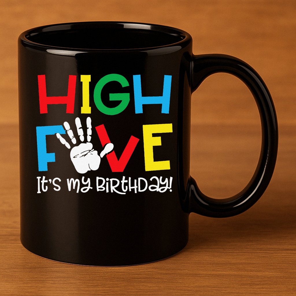 5yr 5th Birthday Funny High Five Its My Birthday 11oz C Handle Ceramic Mug