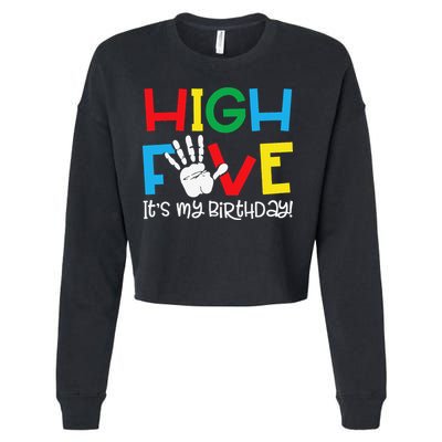5yr 5th Birthday Funny High Five Its My Birthday Cropped Pullover Crew