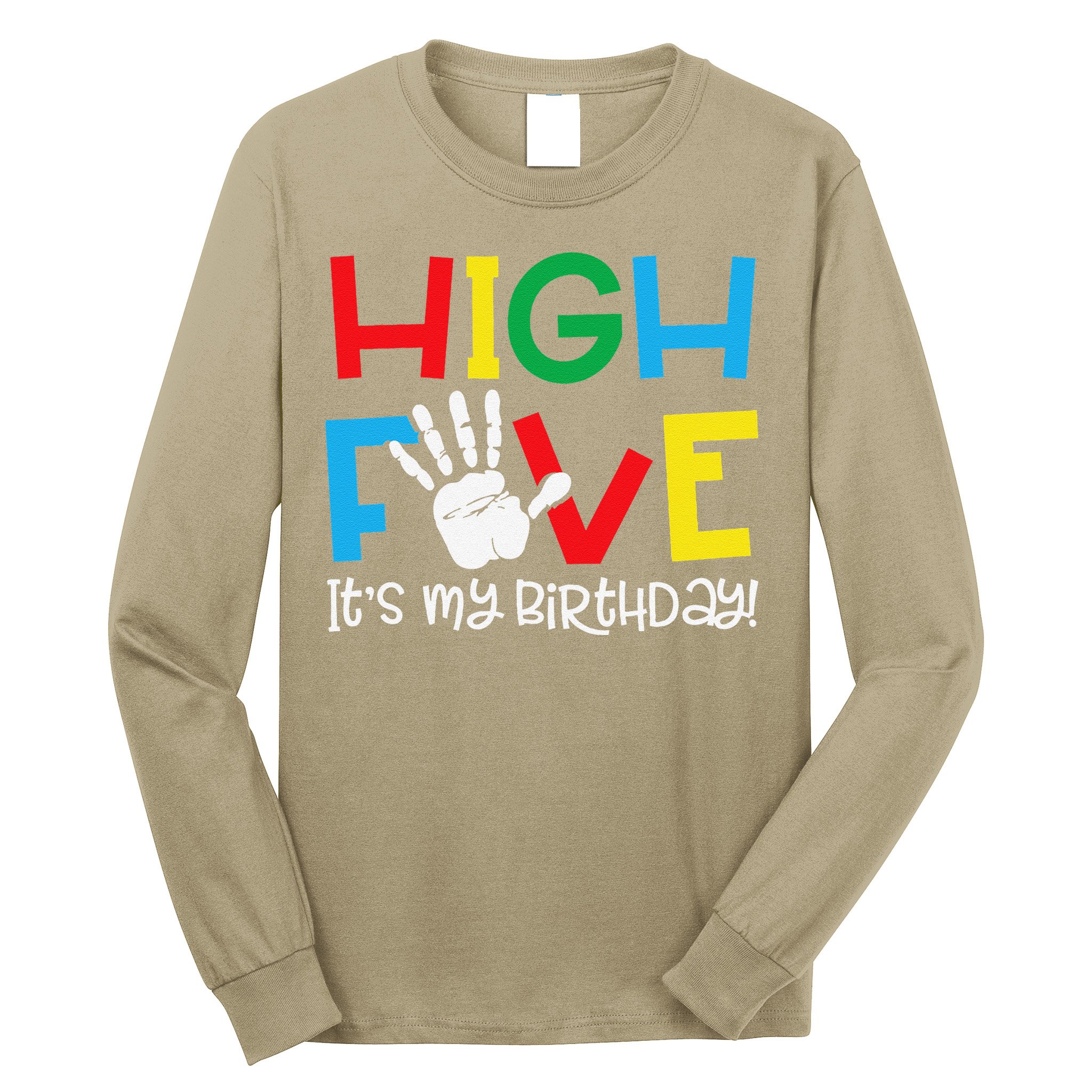 5yr 5th Birthday Funny High Five Its My Birthday Long Sleeve Shirt