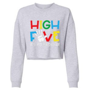 5yr 5th Birthday Funny High Five Its My Birthday Cropped Pullover Crew