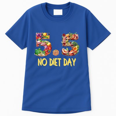 5 5 International No Diet Day Cool Gift Tall T-Shirt