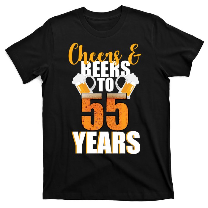 55th Birthday Cheers & Beers To 55 Years T-Shirt