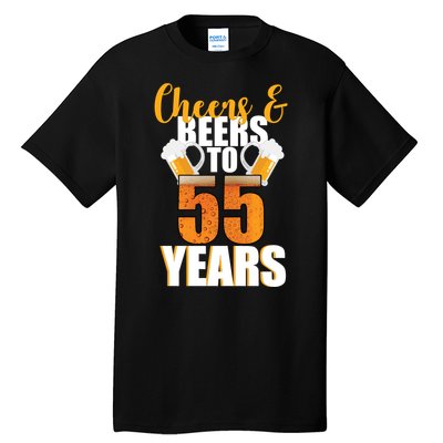 55th Birthday Cheers & Beers To 55 Years Tall T-Shirt