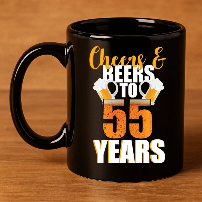 55th Birthday Cheers & Beers To 55 Years 11oz C Handle Ceramic Mug