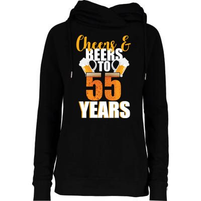 55th Birthday Cheers & Beers To 55 Years Womens Funnel Neck Pullover Hood