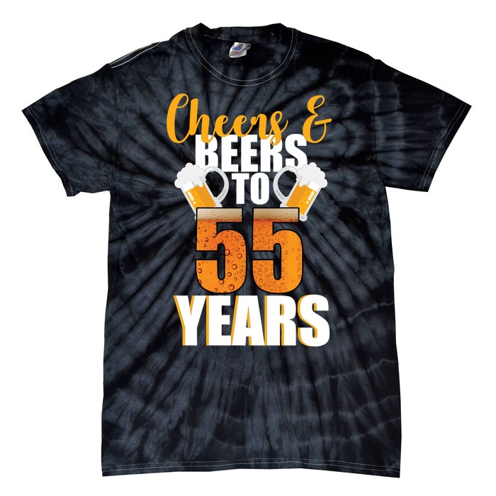 55th Birthday Cheers & Beers To 55 Years Tie-Dye T-Shirt