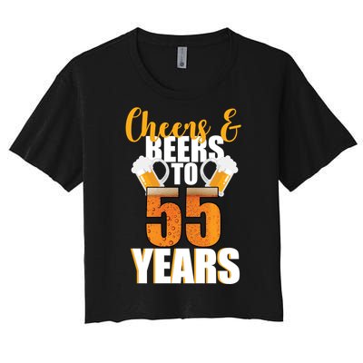 55th Birthday Cheers & Beers To 55 Years Women's Crop Top Tee