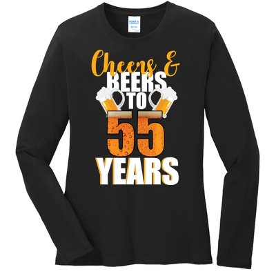 55th Birthday Cheers & Beers To 55 Years Ladies Long Sleeve Shirt