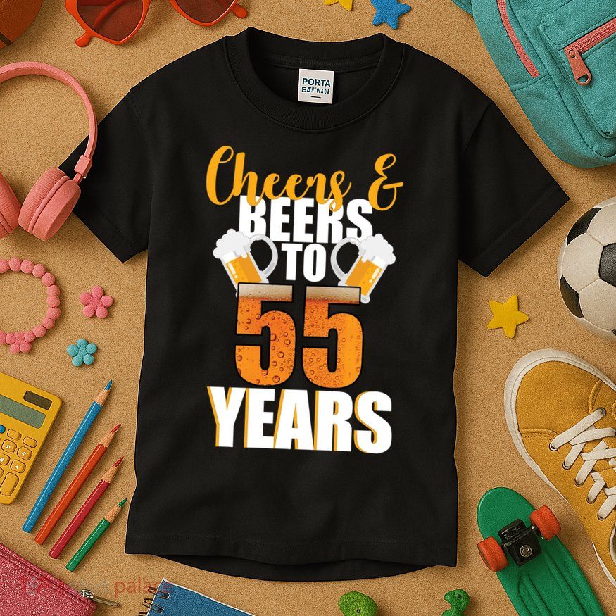55th Birthday Cheers & Beers To 55 Years Kids T-Shirt