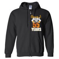 55th Birthday Cheers & Beers To 55 Years Full Zip Hoodie