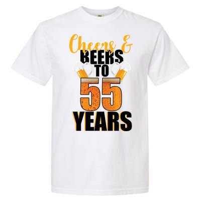 55th Birthday Cheers & Beers To 55 Years Garment-Dyed Heavyweight T-Shirt