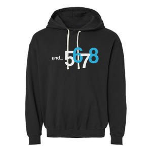 5 6 And 7 8 Cool Count Beat For Dancer Garment-Dyed Fleece Hoodie