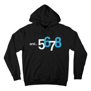 5 6 And 7 8 Cool Count Beat For Dancer Hoodie