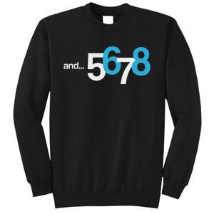 5 6 And 7 8 Cool Count Beat For Dancer Sweatshirt