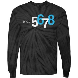 5 6 And 7 8 Cool Count Beat For Dancer Tie-Dye Long Sleeve Shirt