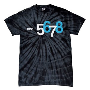 5 6 And 7 8 Cool Count Beat For Dancer Tie-Dye T-Shirt