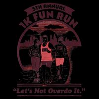 5th Annual 1k Fun Run Let's Not Overdo It Running 16oz Travel Tumbler
