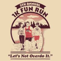 5th Annual 1k Fun Run Let's Not Overdo It Running Drawstring Bag