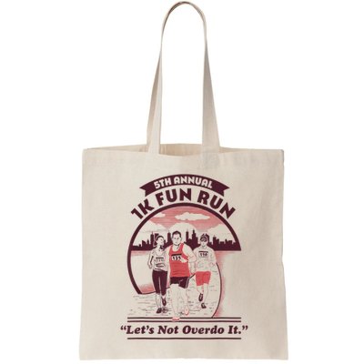 5th Annual 1k Fun Run Let's Not Overdo It Running Bag