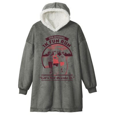 5th Annual 1k Fun Run Let's Not Overdo It Running Hooded Wearable Blanket