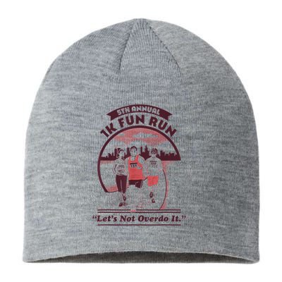 5th Annual 1k Fun Run Let's Not Overdo It Running Sustainable Beanie