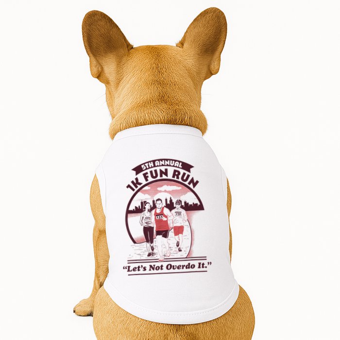 5th Annual 1k Fun Run Let's Not Overdo It Running Doggie Tank