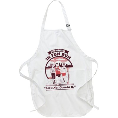 5th Annual 1k Fun Run Let's Not Overdo It Running Apron