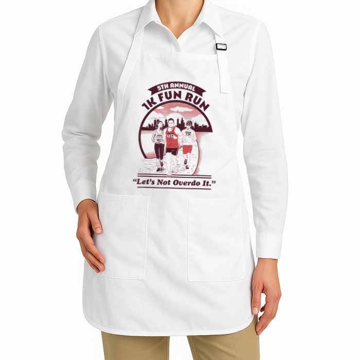5th Annual 1k Fun Run Let's Not Overdo It Running Apron