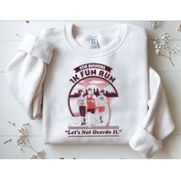 5th Annual 1k Fun Run Let's Not Overdo It Running Sweatshirt