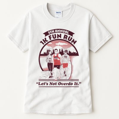 5th Annual 1k Fun Run Let's Not Overdo It Running Tall T-Shirt
