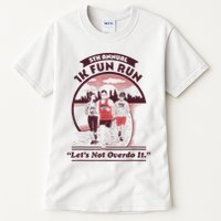 5th Annual 1k Fun Run Let's Not Overdo It Running Tall T-Shirt