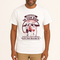 5th Annual 1k Fun Run Let's Not Overdo It Running Tall T-Shirt