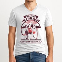 5th Annual 1k Fun Run Let's Not Overdo It Running V-Neck T-Shirt