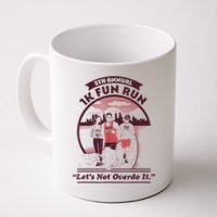 5th Annual 1k Fun Run Let's Not Overdo It Running Mug
