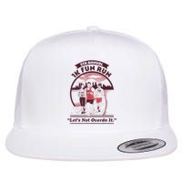 5th Annual 1k Fun Run Let's Not Overdo It Running Flatbill Hat