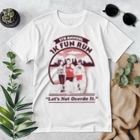 5th Annual 1k Fun Run Let's Not Overdo It Running Premium T-Shirt