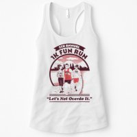 5th Annual 1k Fun Run Let's Not Overdo It Running Womens Tank Top