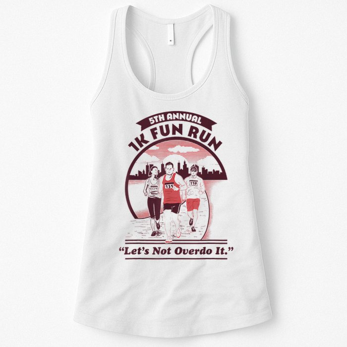 5th Annual 1k Fun Run Let's Not Overdo It Running Womens Tank Top