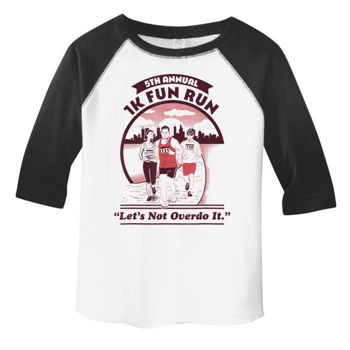 5th Annual 1k Fun Run Let's Not Overdo It Running Toddler Fine Jersey T-Shirt