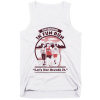 5th Annual 1k Fun Run Let's Not Overdo It Running Tank Top