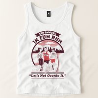 5th Annual 1k Fun Run Let's Not Overdo It Running Tank Top